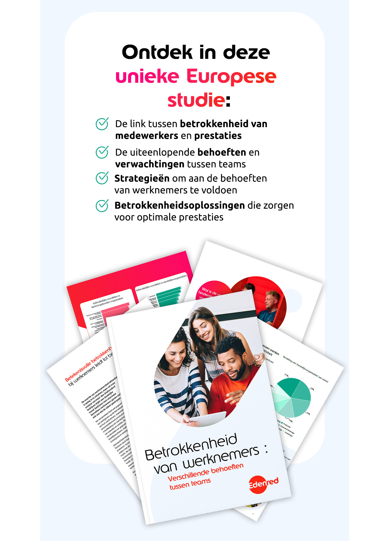 Download onze nieuwe studie, gebaseerd op de antwoorden van 300 bedrijven wereldwijd, en ontdek het sterke verband tussen de betrokkenheid van medewerkers en de financiële prestaties van bedrijven.